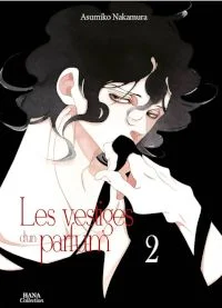 les vestiges d un parfum 2 nakamura asumiko