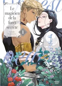 couverture de le magicien de la forêt secrète 1 de Tsurusawa Tsutako, éditions Hana