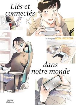 couverture de Liés et connectés ensemble au monde de Shinoda Soba, éditions Hana