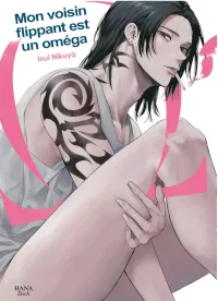 Couverture de Mon voisin flippant est un oméga de Nikuya Inui, éditions Hana