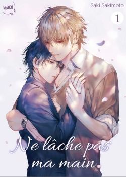 Couverture de Ne lâche pas ma main 1 de Sakimoto Saki, éditions Taifu