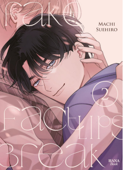 Couverture de Fake fact lips 2 de Suehiro Machi, éditions Hana