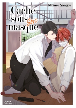 Couverture de Caché sous son masque 4 de Sangou Mitsuru, éditions Hana