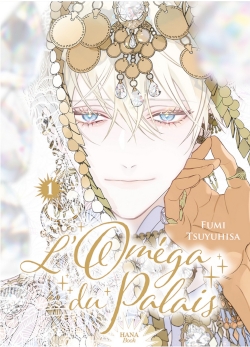 Couverture de L'oméga du palais 1 de Tsuyuhisa Fumi, éditions Hana